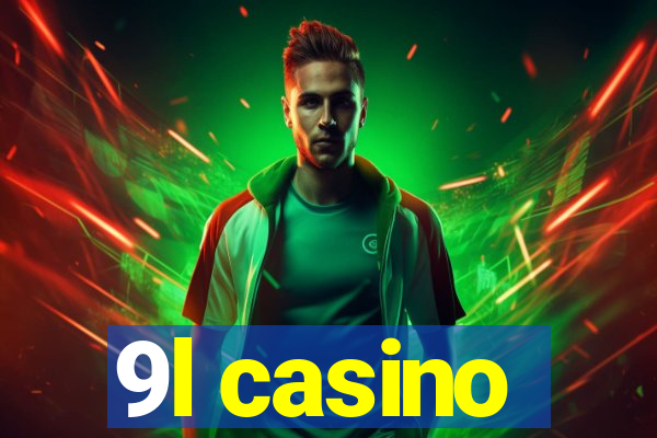 9l casino